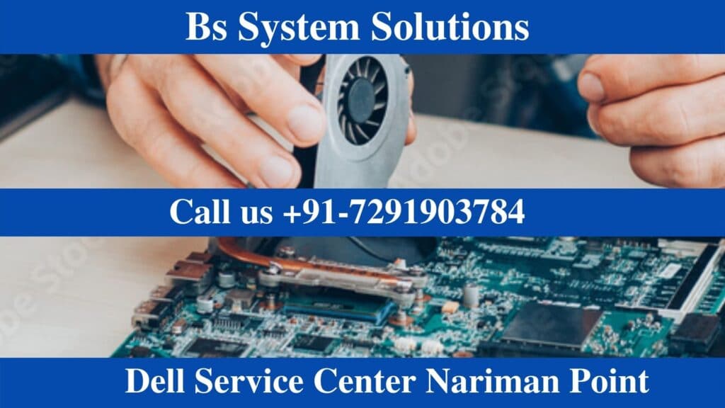 Dell Service Center in Nariman Point